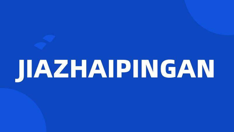 JIAZHAIPINGAN