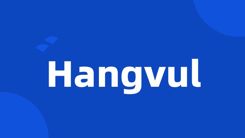 Hangvul