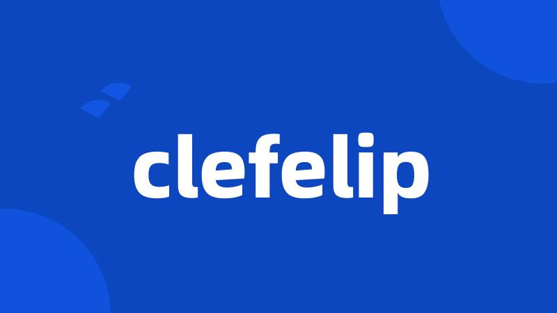 clefelip