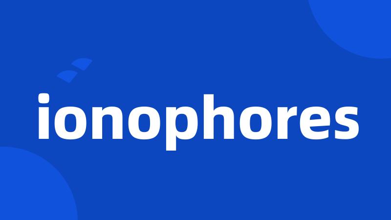 ionophores