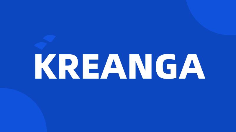 KREANGA