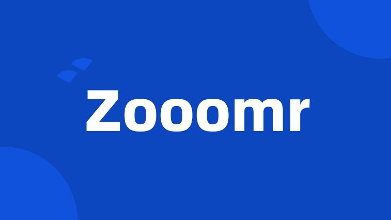 Zooomr