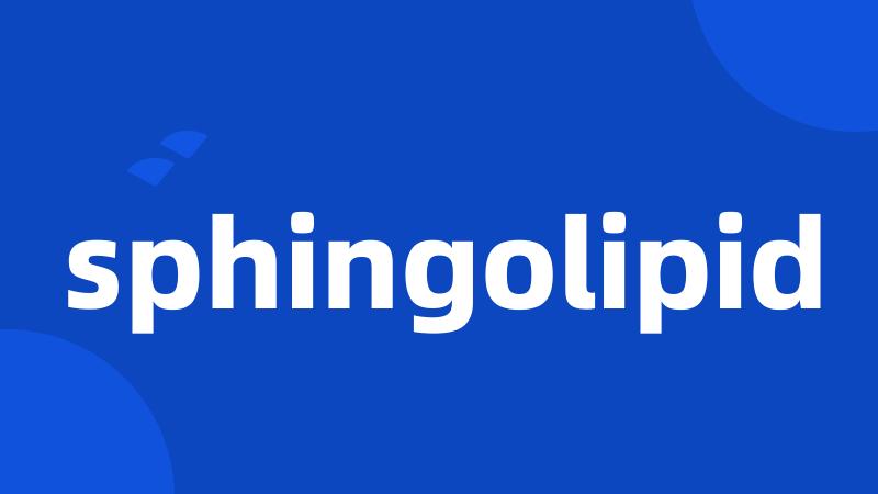 sphingolipid