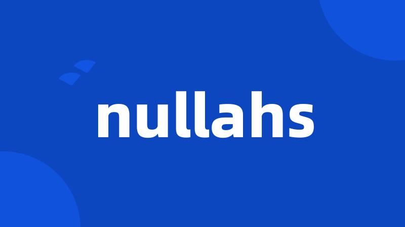 nullahs