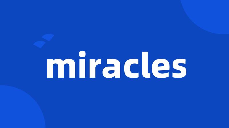 miracles