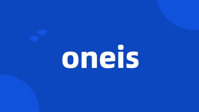 oneis