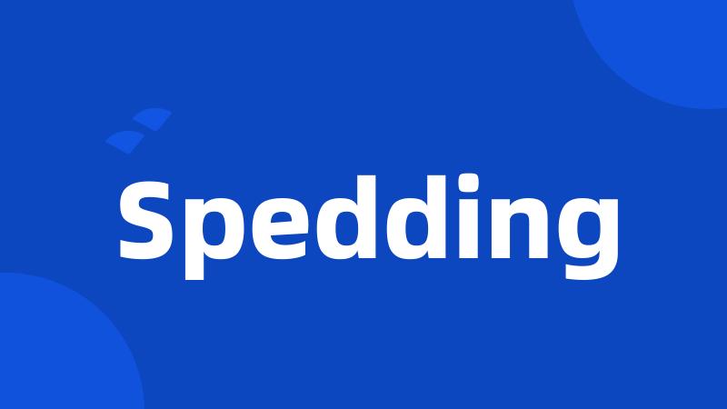 Spedding