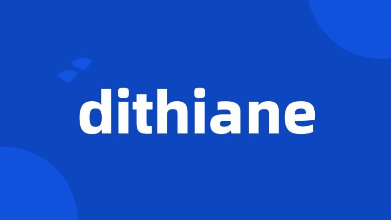 dithiane