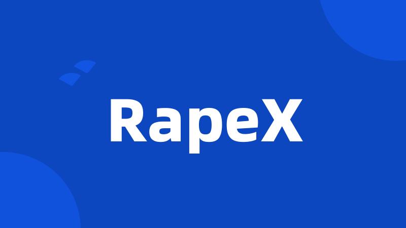 RapeX