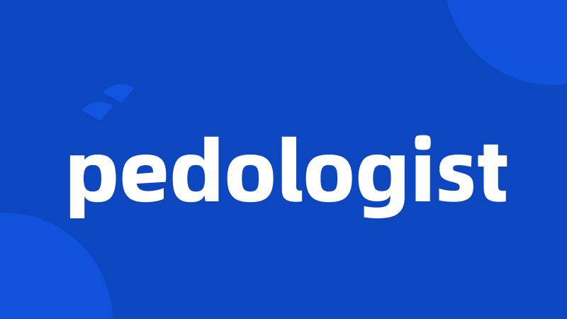 pedologist