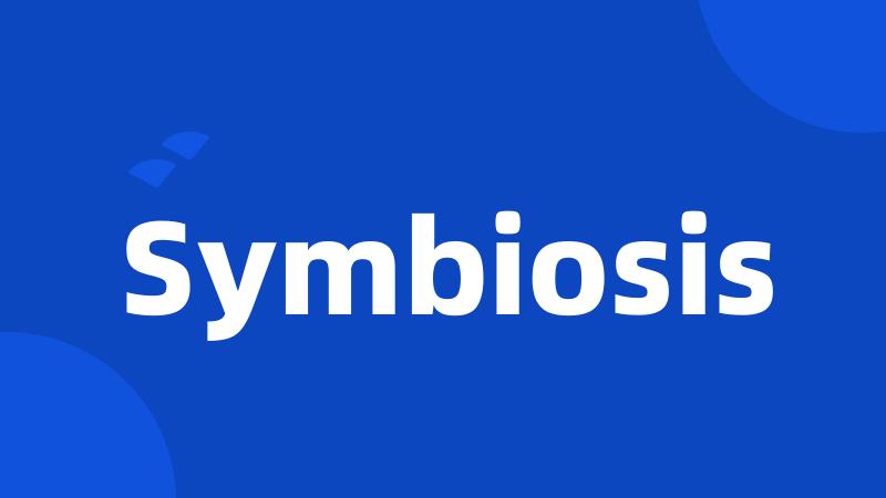 Symbiosis