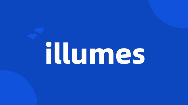 illumes