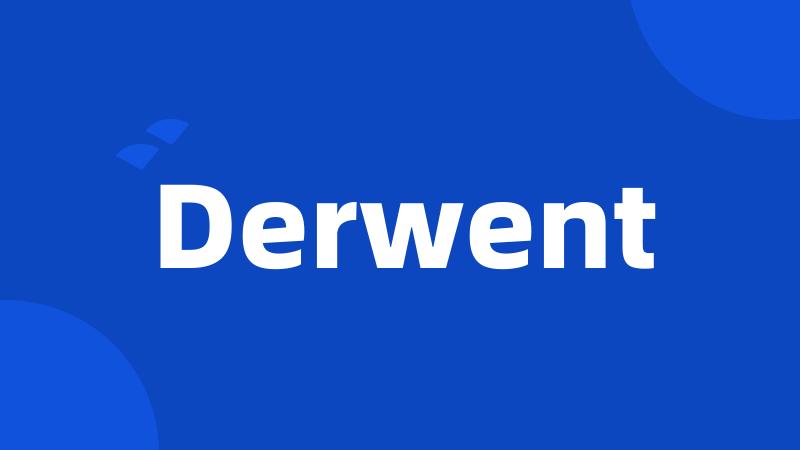 Derwent