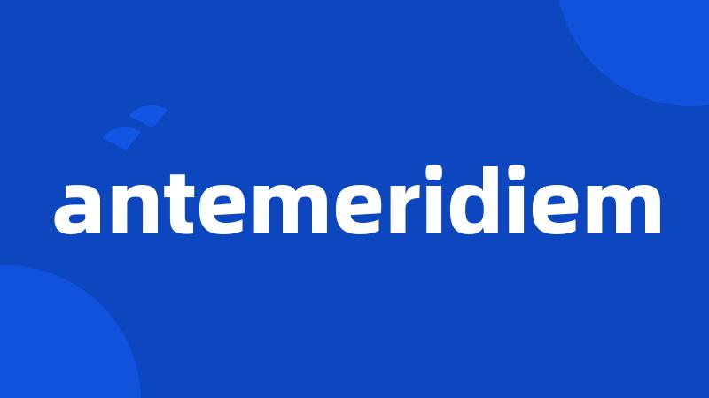 antemeridiem