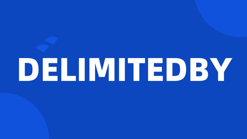 DELIMITEDBY