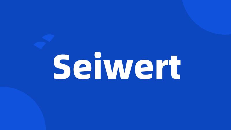 Seiwert