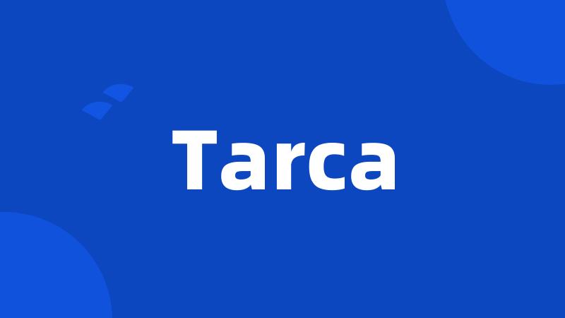 Tarca