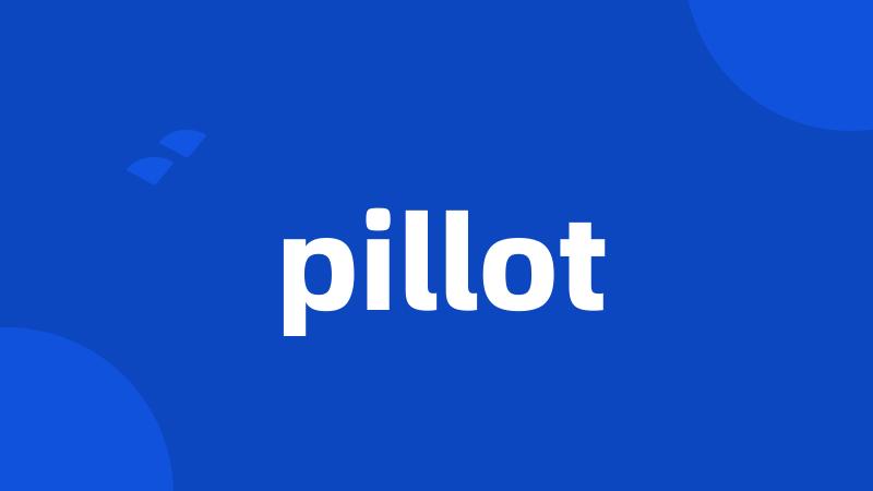 pillot