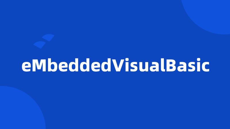 eMbeddedVisualBasic