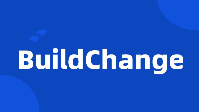 BuildChange