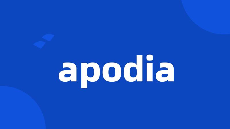 apodia