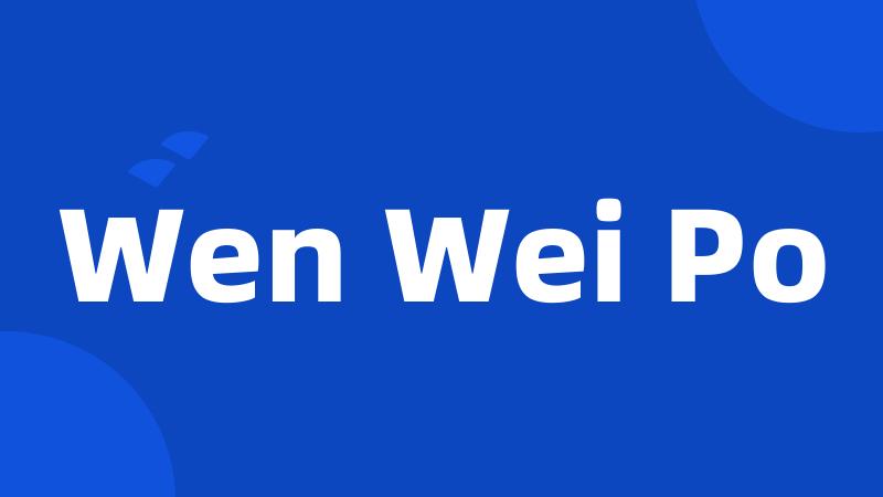 Wen Wei Po