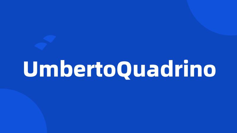 UmbertoQuadrino