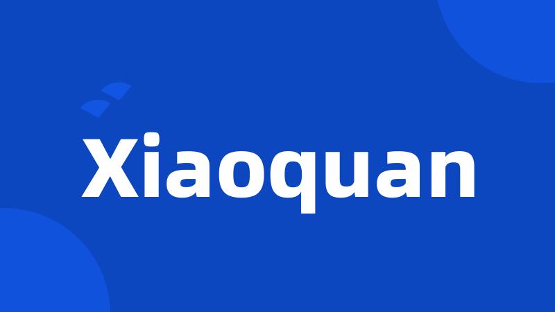 Xiaoquan