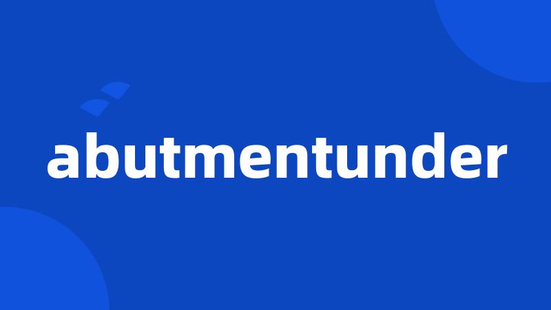 abutmentunder