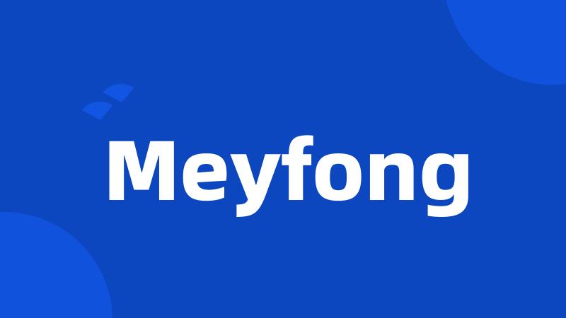 Meyfong