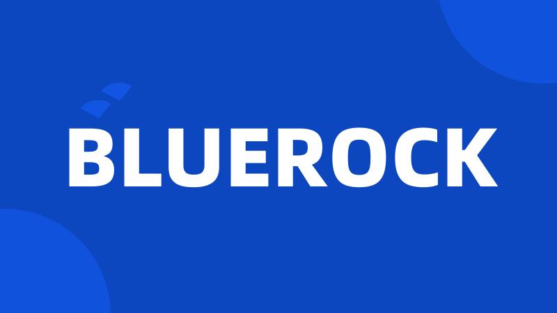 BLUEROCK