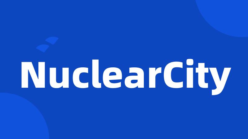 NuclearCity