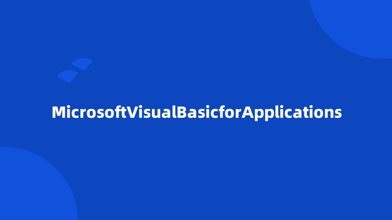 MicrosoftVisualBasicforApplications