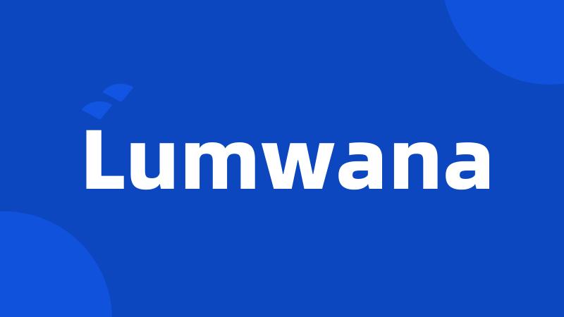 Lumwana