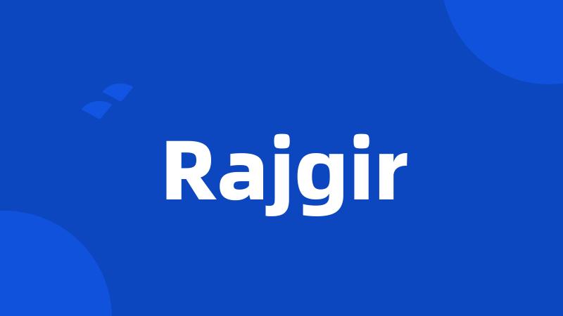 Rajgir