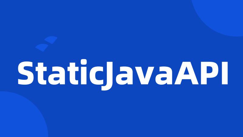 StaticJavaAPI