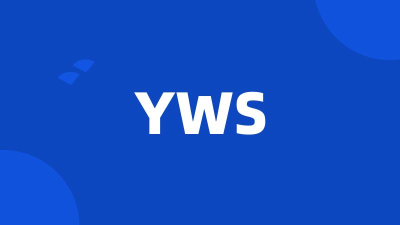 YWS