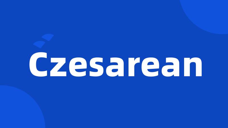 Czesarean