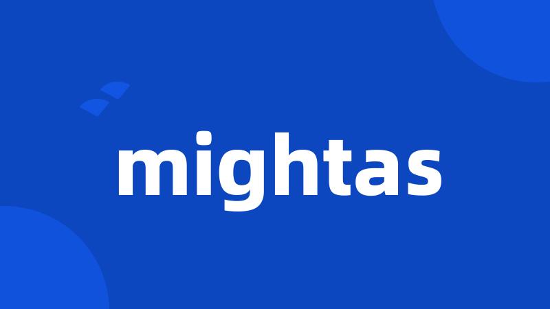 mightas