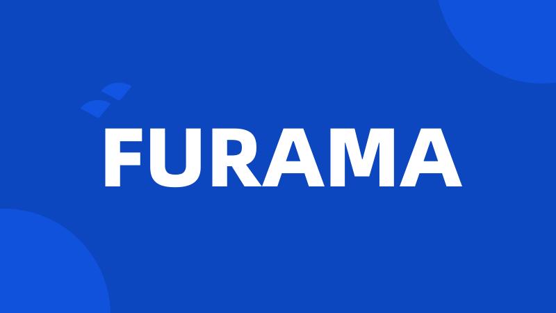 FURAMA