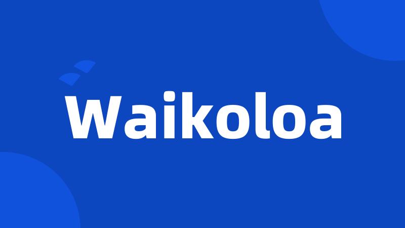 Waikoloa