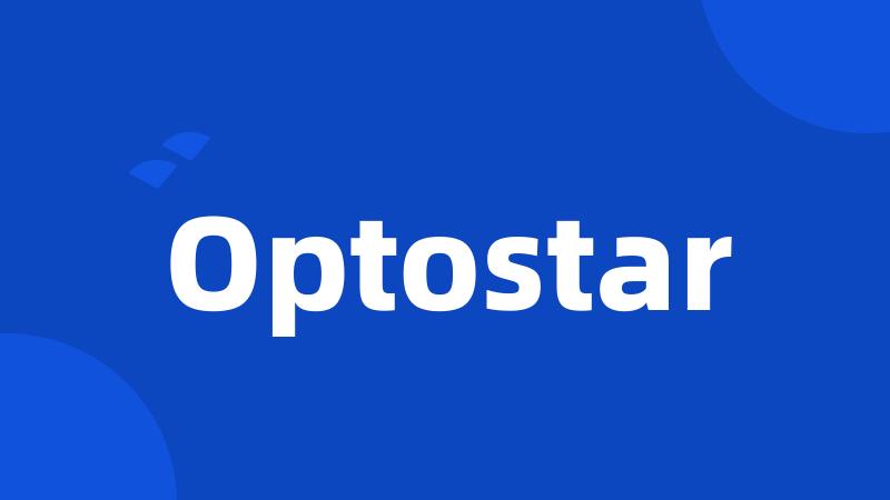 Optostar