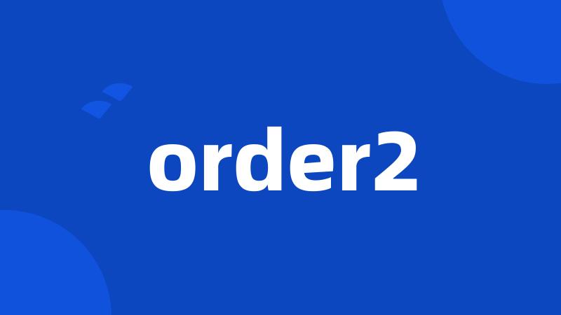 order2