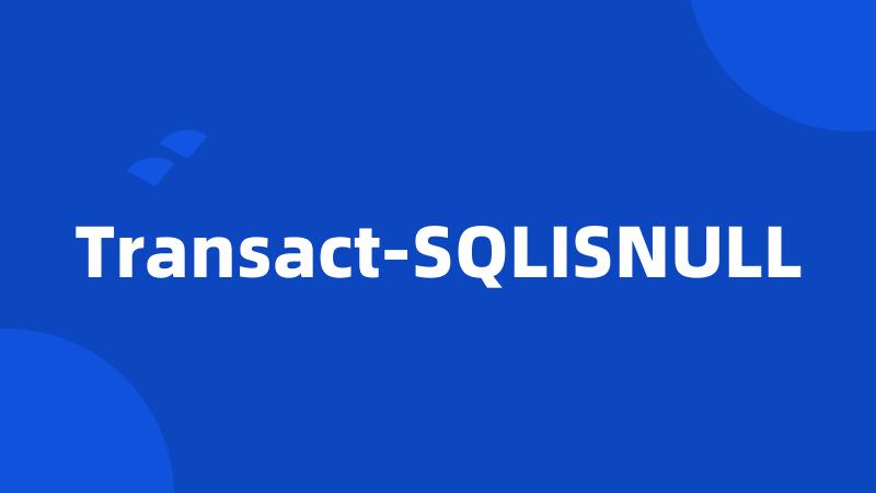 Transact-SQLISNULL