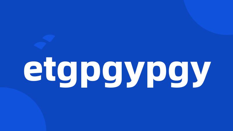 etgpgypgy