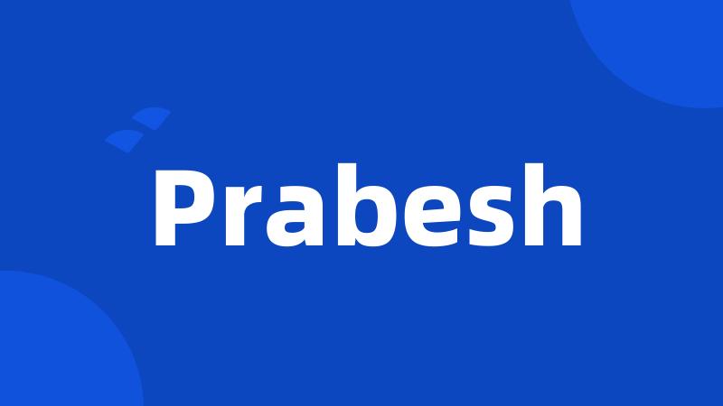 Prabesh