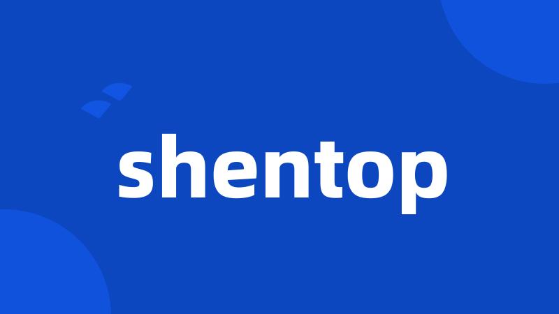 shentop