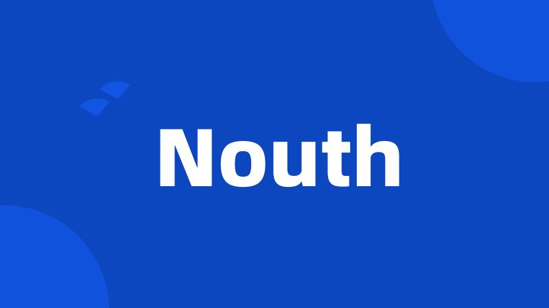 Nouth