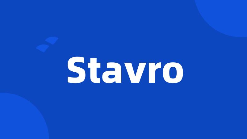 Stavro