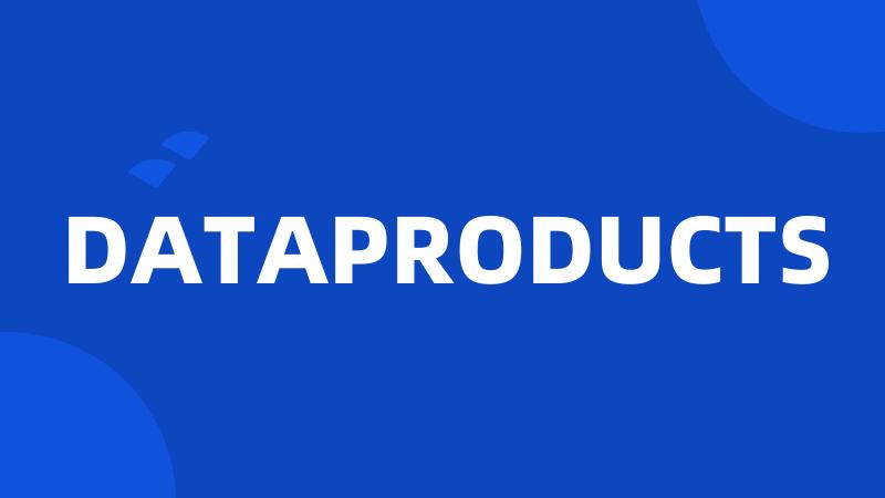 DATAPRODUCTS